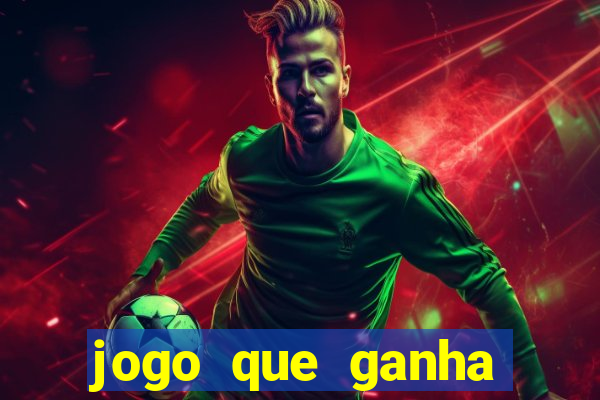 jogo que ganha dinheiro de verdade sem deposito